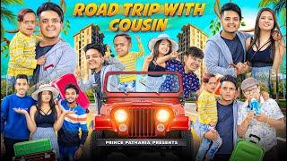 ROAD TRIP WITH COUSIN | COMEDY VIDEO | Prince Pathania | Aashish Bhardwaj