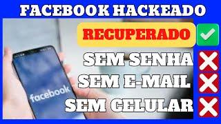 Como recuperar conta do Facebook Hackeada - Sem e-mail - Senha e/ou Celular