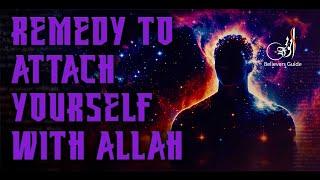 Attaching Your Soul To Allah [swt]