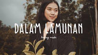 Analogi Madu - Dalam Lamunan (Lyric)