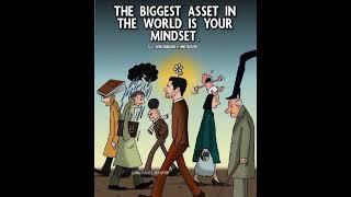 The biggest asset in the world is your mindset