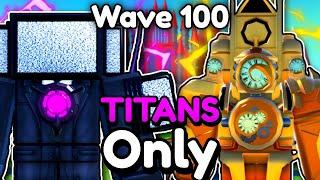 I Used Titan Units ONLY On Endless Mode In Toilet Tower Defense (Roblox)