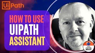 Getting started with UiPath Assistant - Tutorial