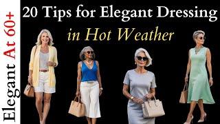 How To Dress Elegant in Hot Weather For Women Over 50 and 60! -  Dress for Hot Flashes
