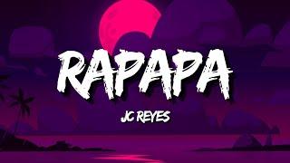 JC REYES - RAPAPA (Letra/Lyrics)