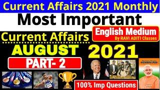 August Current Affairs 2021 in English | Last 6 Months | Current Affairs 2021 Monthy | Jan to Aug