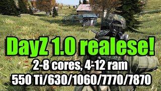 DayZ 1.0 benchmark на слабом ПК (2-8 cores, 4-12 ram, GF 550 Ti/630/1060, R 7770/7870)