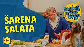 SKUHAJ PRIČE SVOJE - Šarena salata I Lidl Hrvatska