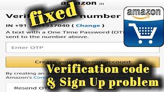 Amazon Verification Code Not Received & Account Create/Sign Up Problem Solved