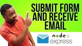 Submit a form and receive email - Express + Nodejs + Nodemailer + MailGun