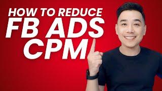 How to Reduce Facebook Ads CPM