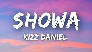 Kizz Daniel - Showa (Lyrics).