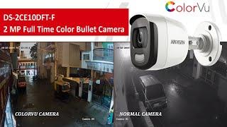 DS-2CE10DFT-F Hikvision colorvu full time color camera night vision footage vs normal camera