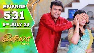 Iniya Serial | Episode 531 | 9th July 2024 | Alya Manasa | Rishi | Saregama TV Shows Tamil