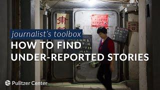 How To Find Under-Reported Stories | Journalism Skillbuilder