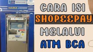 cara isi saldo shopeepay melalui ATM BCA|topup saldo shopeepay 2022|#shopeepay #isishopeepay