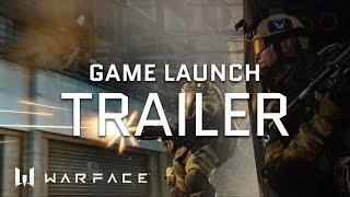 Warface - Trailer - Game Launch