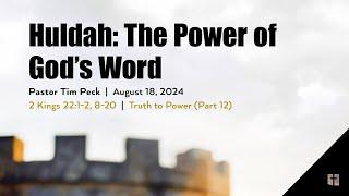 August 18, 2024 - 10:45am - Huldah: The Power of God’s Word