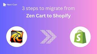 Migrate Zen Cart to Shopify in 3 simple steps