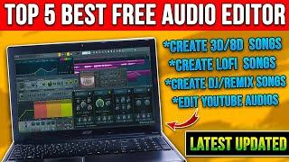 Top 5 Best Free Audio Editing Software for PC/Laptop [2024] - Beginner to Advanced[Latest Updated]