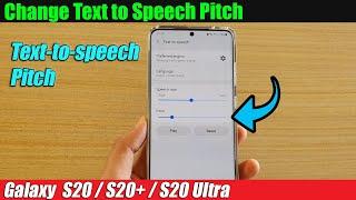 Galaxy S20/S20+: How to Change Text to Speech Pitch