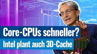 Intel plant CPUs mit eigener Art des 3D V-Cache!  Prozessor-Neuheiten der #intelinnovation2023