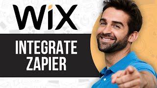 How To Integrate Zapier With Wix | 2024 Guide