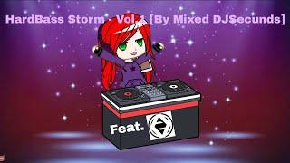 HARDBASS STORM - Vol.1 [By Mixed DJSecunds] [2022]