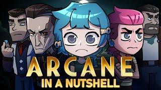 Arcane: In a Nutshell ANIMATED | ACT 1