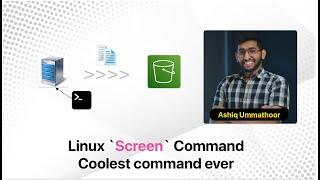 Linux Screen Command | Ashiq Ummathoor