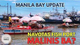 KASALUKUYANG LAGAY NG NAVOTAS FISH PORT, MALINIS BA? || vlog# 91