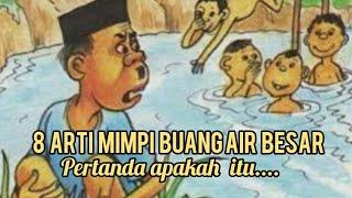 8 Arti Mimpi Buang Air Besar Pertanda Baik Dan Juga Buruk