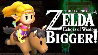 Zelda: Echoes of Wisdom Just Got Bigger!