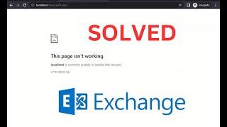 How to Fix HTTP ERROR 500 in ECP after Login [ Exchange Server 2019]