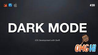 iOS Dev 39: Dark Mode Support | Swift 5, XCode 13