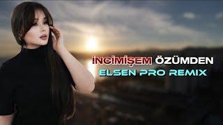 Elsen Pro - İncimişem Özümden