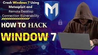 How To Exploit Windows 7 Use Metasploit | Crash Windows 7 & Remote Desktop Connection Vulnerability