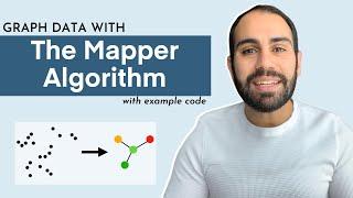 The Mapper Algorithm | Overview & Python Example Code