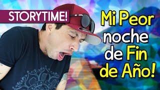 Mi Peor Locura de Fin de Año - STORYTIME!!