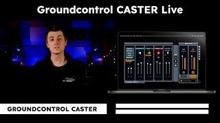 GroundControl CASTER: Incredible Audio, Incredibly Easy [Audio mixer for Mac]