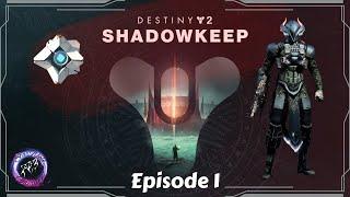 Destiny 2 | Shadowkeep run on my Titan | ep 1