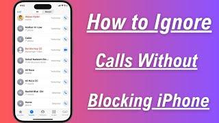 How to ignore Calls Without Blocking iPhone