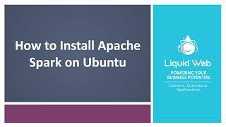 How To Install Apache Spark on Ubuntu