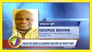 Face-to-Face Classes Halted at Buff Bay, Jamaica | TVJ News