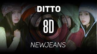 𝟴𝗗 𝗠𝗨𝗦𝗶𝗖 | Ditto - NewJeans (뉴진스) | 𝑈𝑠𝑒 ℎ𝑒𝑎𝑑𝑝ℎ𝑜𝑛𝑒𝑠