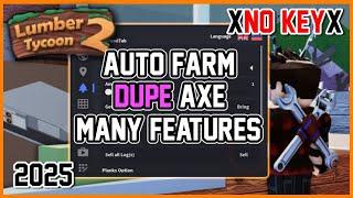 Lumber Tycoon 2 Script 2025  • Auto Farm • Dupe Axe And More (No Key)