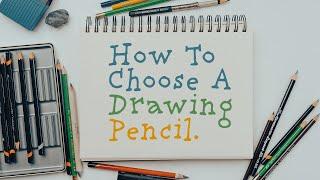 Understanding Drawing Pencils