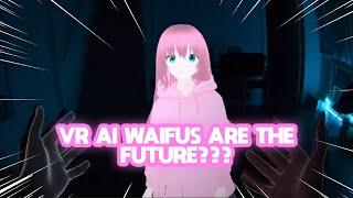 I Put My AI Waifu in VR...