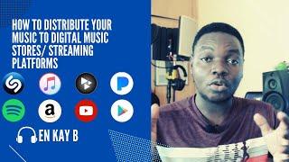 How To Distribute your Music to Digital Stores/ Music Streaming Platforms