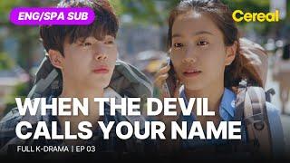 [FULL•SUB] When The Devil Calls Your Name｜Ep.03｜ENG/SPA subbed kdrama｜#jungkyungho #parksungwoong